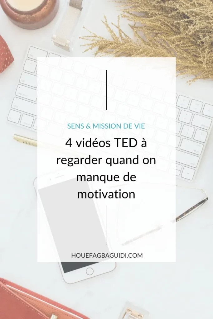 4 vidéos TED à regarder quand on manque de motivation